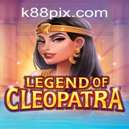 Exploring the Mysteries of LegendOfCleopatra and the Excitement of k88 Game
